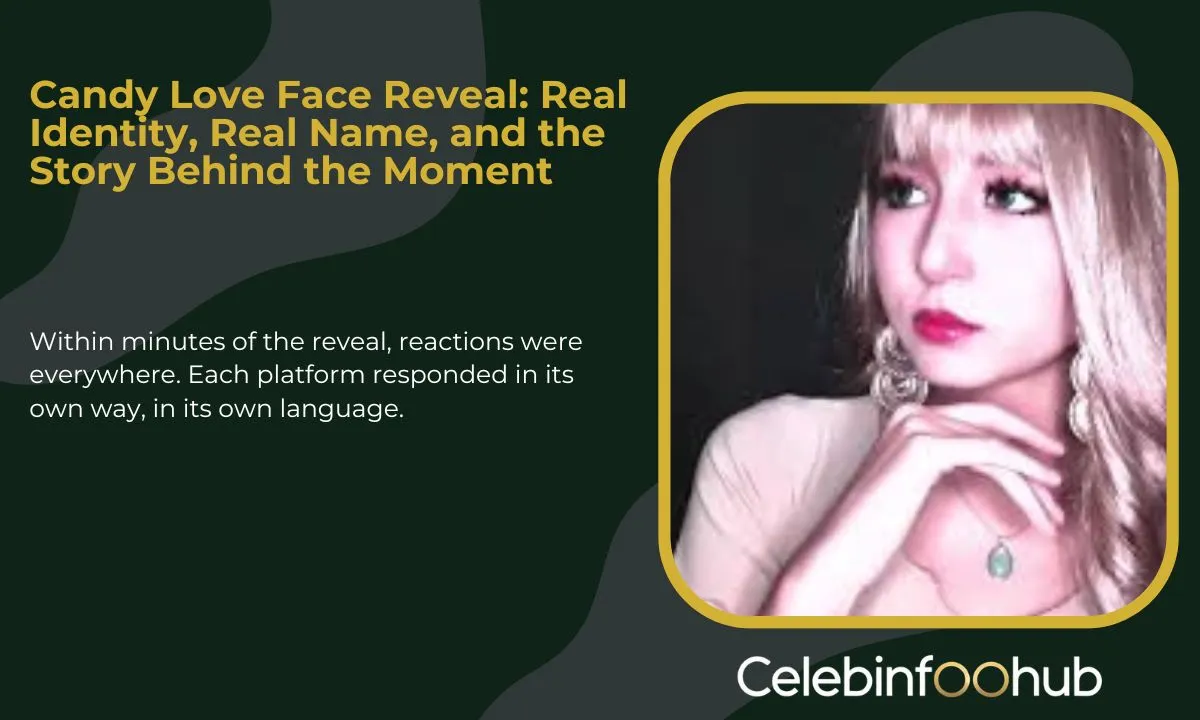 Candy Love Face Reveal