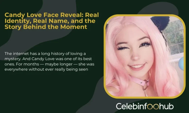 Candy Love Face Reveal