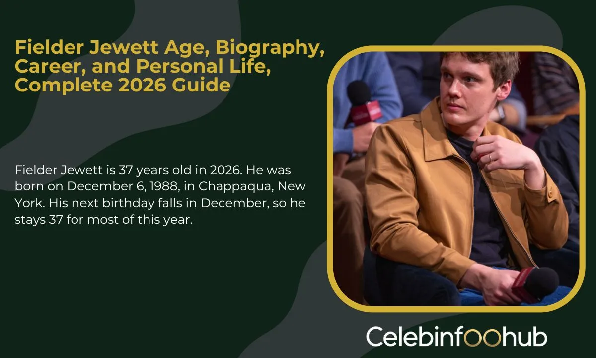 Fielder Jewett Age