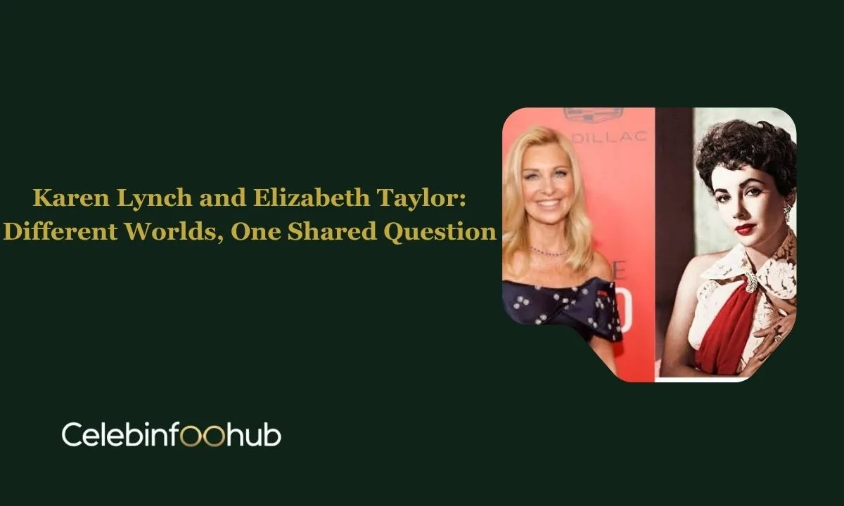 karen lynch and elizabeth taylor