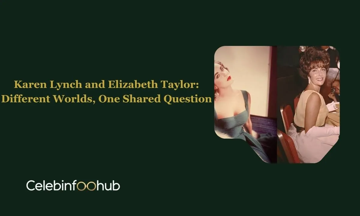 karen lynch and elizabeth taylor