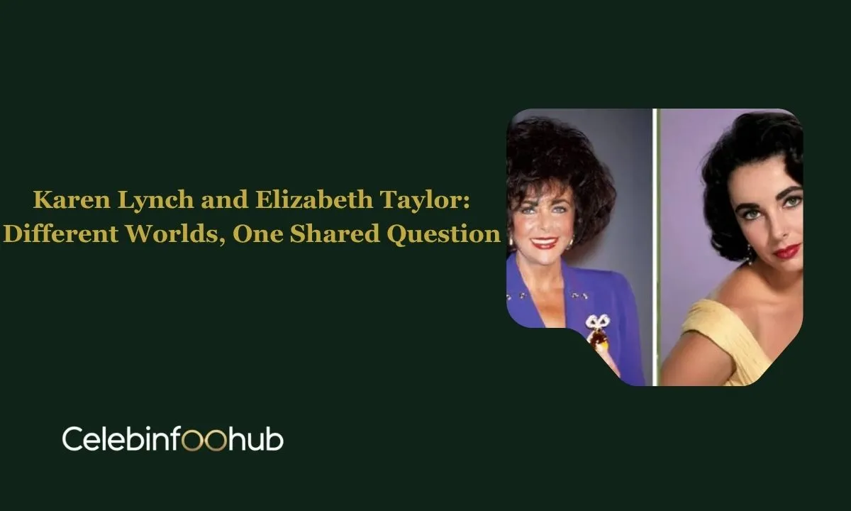 karen lynch and elizabeth taylor