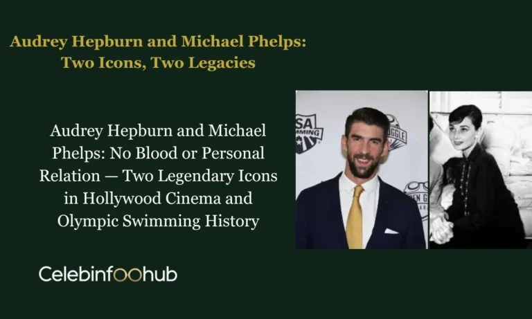 Audrey Hepburn and Michael Phelps